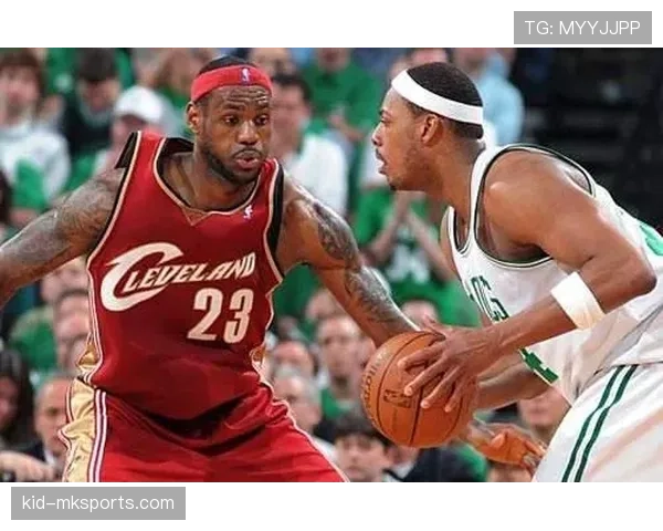 保罗·皮尔斯季后赛关键单打效率提升拉开对阵詹姆斯差距