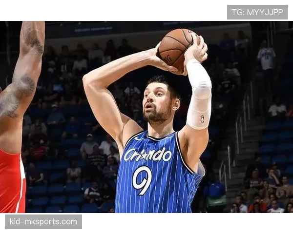 武切维奇内线高效掩护拉开空间 明显提升球队挡拆得分能力